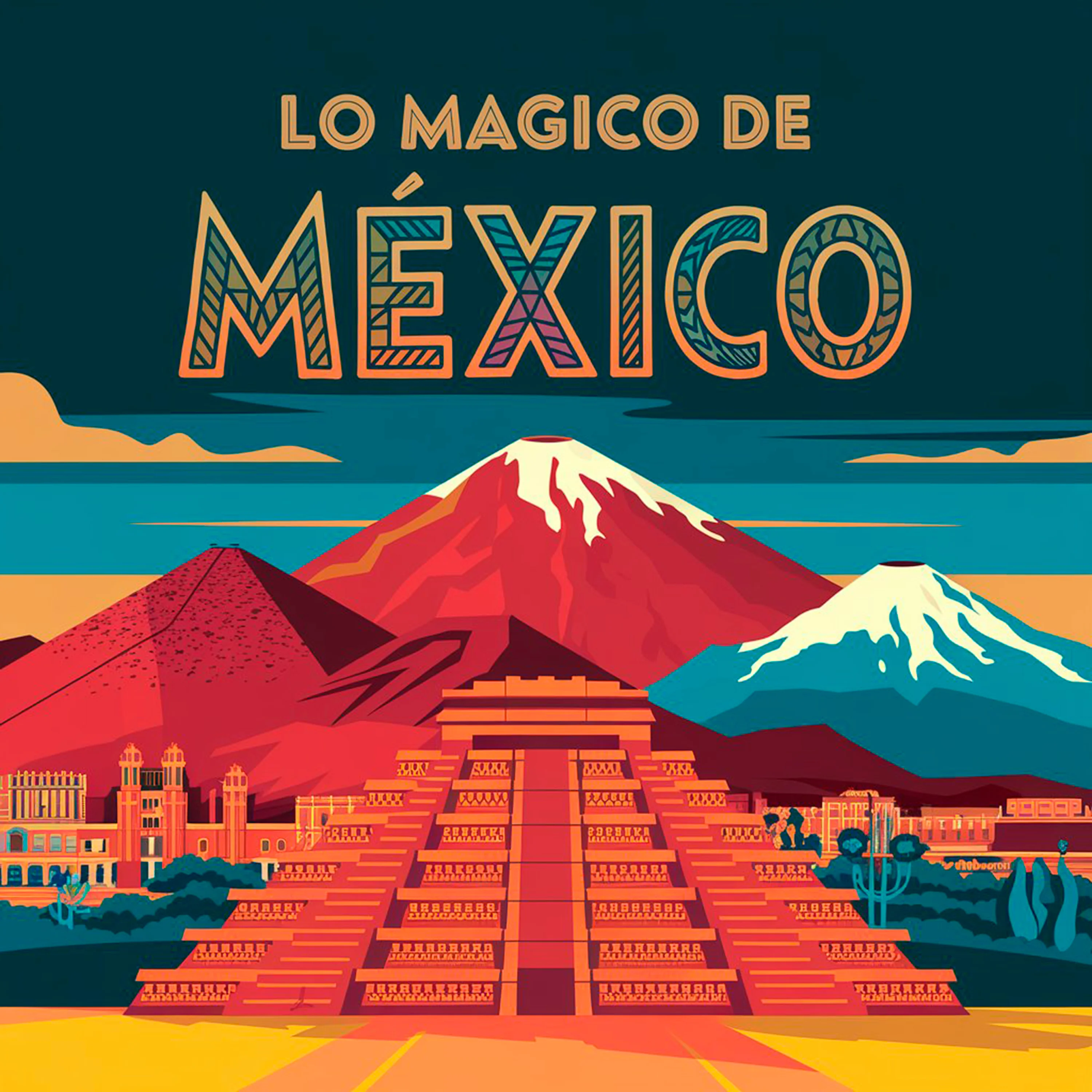 Lo Mágico de México
